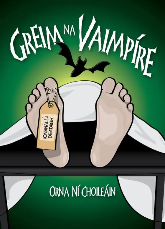 Clúdach Greim na Vaimpíre: dhá chos ag gobadh amach faoi bhraillín bhán ar bhord marbhlainne, lipéad ar ladhar amháin, agus ialtóg os a gcionn.